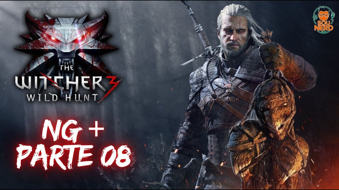 NG+ THE WITCHER 3 - AGORA FICAREMOS COM A MORENA