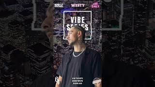 VIBE SERIES WESTY