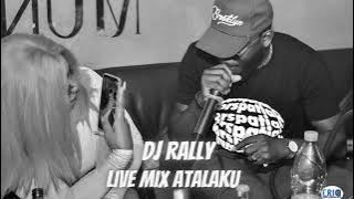 Dj Rally Live Mix Atalaku