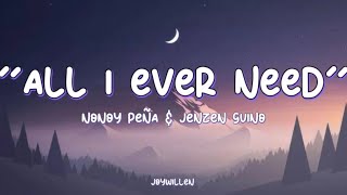 “All I Ever Need” Cover By: Nonoy Peña & Jenzen Guino Lyrics Video