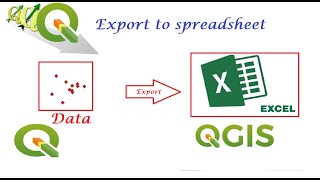 Export to spreadsheet II Layer to xlsx II Layer Export to ods II Export to xlsx using QGIS