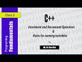 Increment and Decrement Operators | Rules for naming variables | Programming in Dev C++ version 6.3.