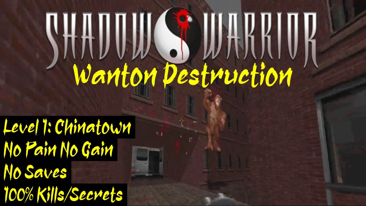 Shadow Warrior: Wanton Destruction | No Pain, No Gain, 100% | Level 1: Chinatown