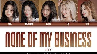 Itzy 있지 - None Of My Business Color Coded Hanromeng Lyrics Video