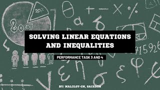 PERFORMANCE TASK 3 AND 4 SOLVING LINEAR EQUATIONS AND INEQUALITIES (GR 7-LOVE)