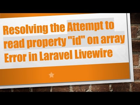 Resolving the Attempt to read property "id" on array Error in Laravel Livewire