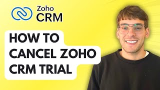 How to Cancel Zoho CRM Trial [2026 Full Guide]