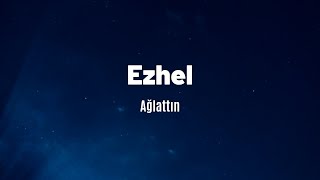 Ezhel - Ağlattın QuileX Lyrics