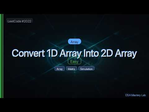 LeetCode 2022: Convert 1D Array Into 2D Array — The Array Scan Trick (C#)