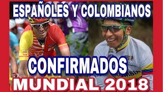 Colombianos Y Españoles CONFIRMADOS ► MUNDIAL De Ciclismo En Innsbruck 🌈