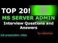 Top 20 Microsoft Server Administrator Interview Questions and Answers