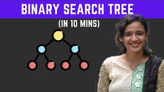 Binary Search Tree explained in 10 mins