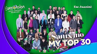 🇮🇹 Sanremo 2024 : My Top 30 (Eurovision 2024)