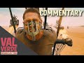 Mad max fury road commentary  val verde broadcasting