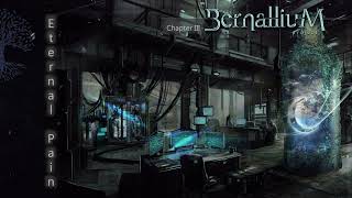 Bernallium Project Eternal Pain