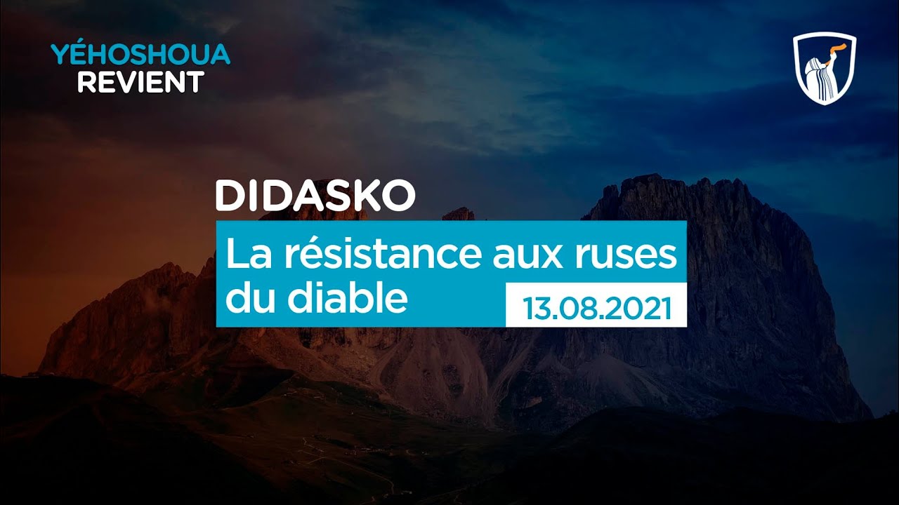 La résistance aux ruses du diable - DIdasko (13/08/21)