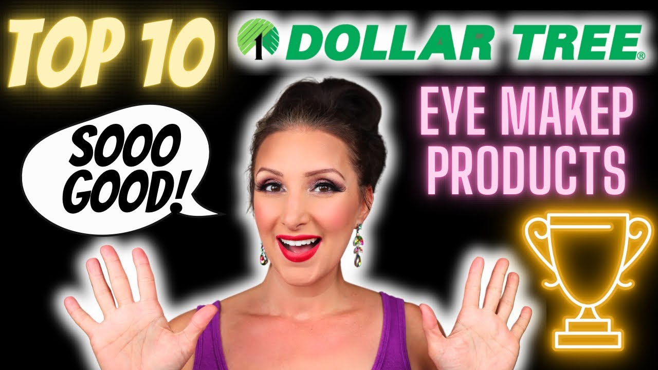 Top 10 *BEST* DOLLAR TREE Eye Makeup Products Ranking GOOD to BEST