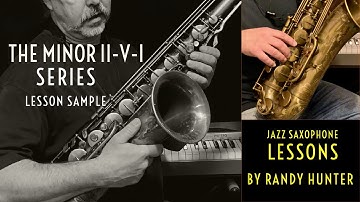 The Minor ii-V-I Series - Jazz Improvisation Lessons for Saxophone