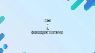 Download lagu Hal - L (Midnight Version) - Lirik Lagu