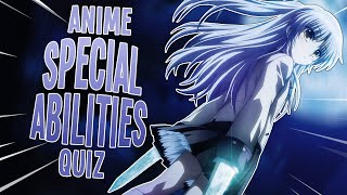 Anime SPECIAL ABILITIES Quiz (25 Characters)