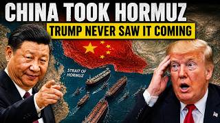 China Took Hormuz — Trump Never Saw It Coming