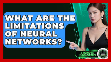 What Are the Limitations of Neural Networks? | AI and Machine Learning Explained News