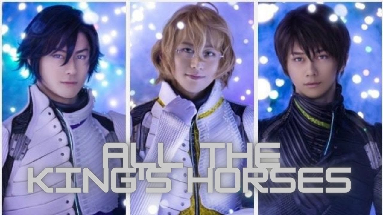 | Gekidan Shining Polaris | All The King's Horses |