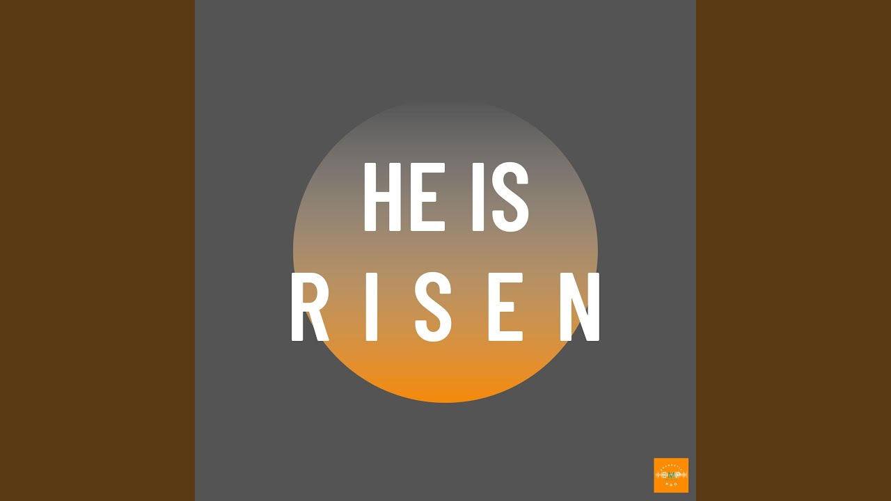 Watch He Is Risen on YouTube Watch He Is Risen on YouTube