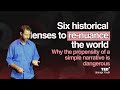 Six historical lenses to re-nuance the world | Jeremy Hoover | TEDxUpanga Youth