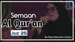 Bu Nyai Hannah Lirboyo Full Juz 25 || Semaan Al Quran Merdu | Terbaru