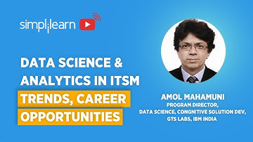 Data Science & Analytics In ITSM: Trends, Career Opportunities | Data Science Career | Simplilearn