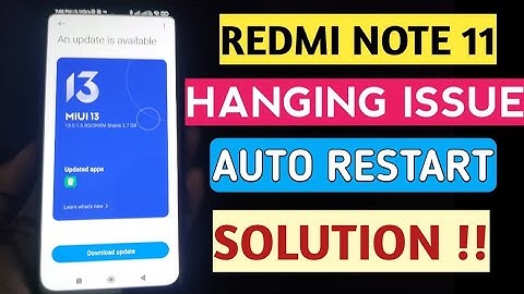 Redmi Note 11 Hanging & auto restart problem Solution I MIUI 13 Lag problem I MIUI 13 Hanging issue