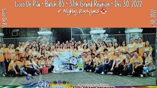 Liceo De Pila ~ Batch '85 ~ 37th Grand Reunion ~ Dec 30, 2022 {AllyMay Backyard}