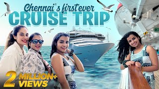 Chennai's First Ever Cruise Trip | Sivaangi Krishnakumar | Tamil Vlogs