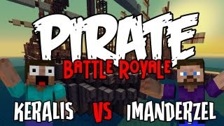 Keralis VS ImAnderZEL - Super Pirate Battle Royale HD screenshot 4