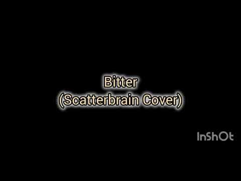 Bitter (ScatterBrain Cover) #ScatterBrain #Acoustic #Fyp 