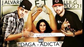 Daga adicta - Lui-g 21 plus ft J alvarez