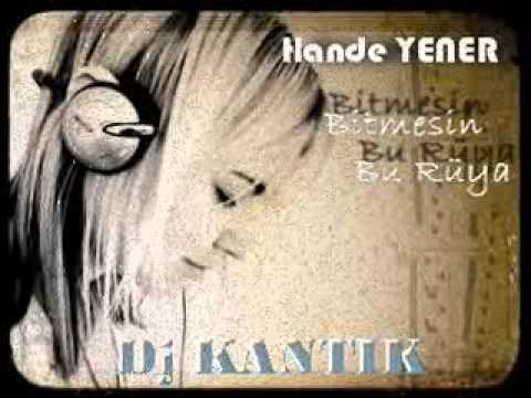 2011 Dj KaNTiK Bitmesin Bu Rüya (Hande Yener) Club Production