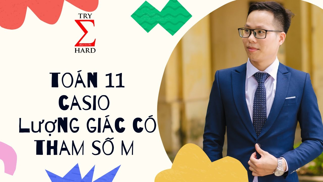 [Toán 11] Casio Lượng Giác Chứa Tham Số M