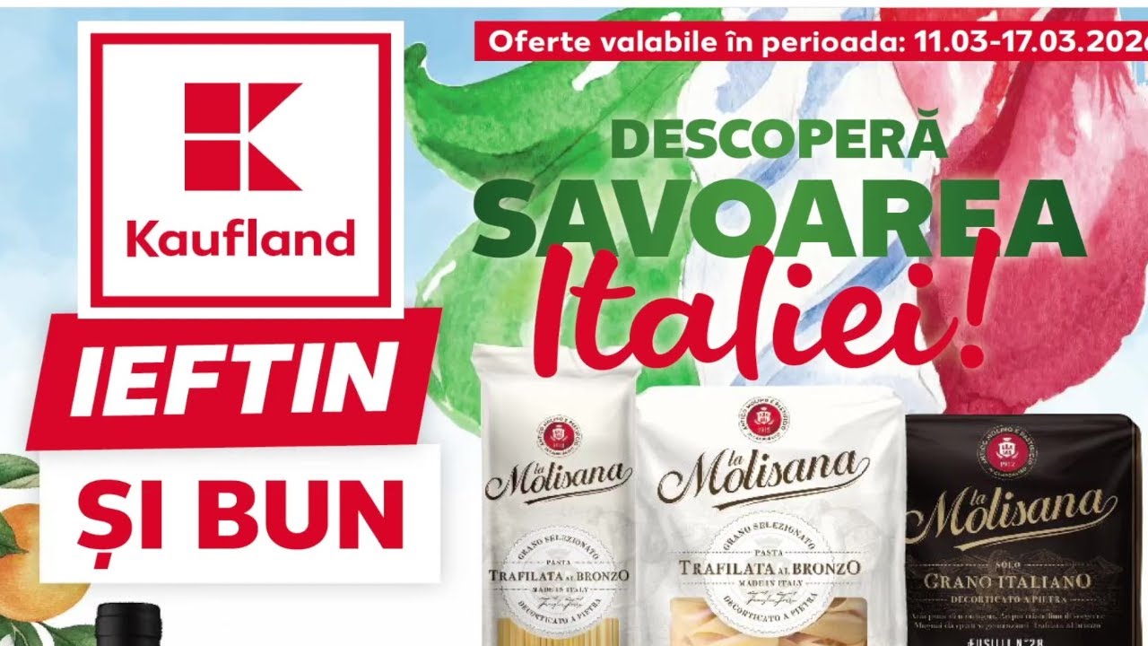 OFERTE KAUFLAND 11 - 17 MARTIE 2026/OFERTE KAUFLAND SAPTAMANA ASTA/KAUFLAND OFERTE SI NOUTATI 