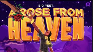 Big Yeet  Missing You letter To Rose