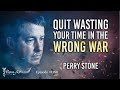 Quit Wasting Your Time in the Wrong War | Episode #1186 | Perry Stone