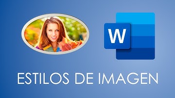 Los ESTILOS DE IMAGEN en Word