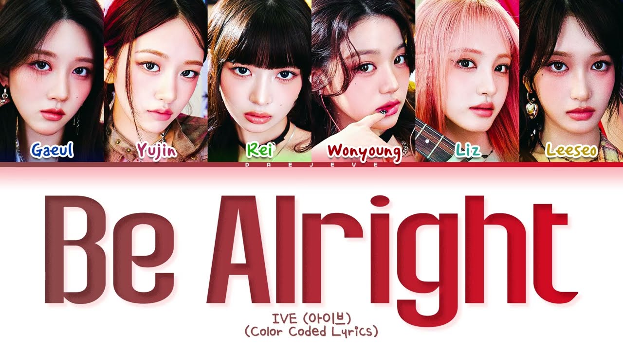 IVE Be Alright Lyrics