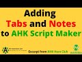 Adding tabs, Notes, Search Clipboard History to AHK Script Maker