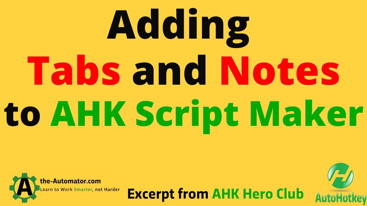 Adding tabs, Notes, Search Clipboard History to AHK Script Maker - YouTube