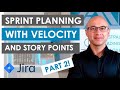 How to perform sprint planning with jira  part 2 using story points velocity  pros and cons