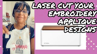 EASILY Cut Your Embroidery Appliqué with a Laser Cutter #m1 #embroideryapplique #xtool