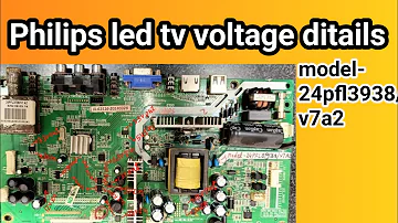 Philips Led Tv Voltage Detail || Philips Led Tv model-24pfl3938/v7a2 Voltage Detail