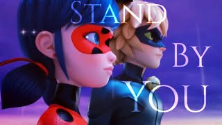 Stand by You (Rachel Platten)  Miraculous Ladybug Amv